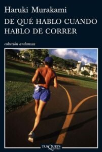 de que hablo cuando hablo de correr en la obra de haruki murakami